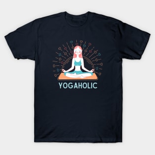 Yogaholic Yoga lover Mindful Meditation T-Shirt